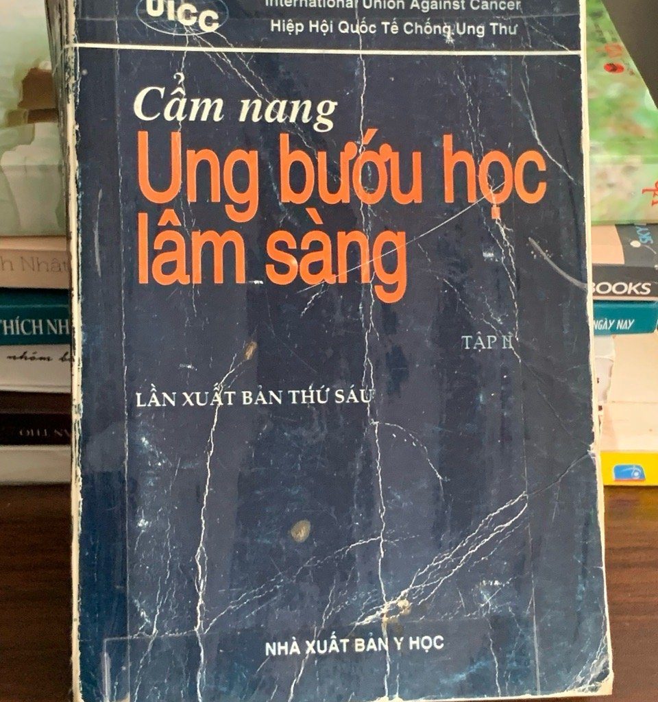 Cẩm nang ung bướu học lâm sàng (Tập II) – Hiệp hội Quốc tế Chống Ung thư (UICC)