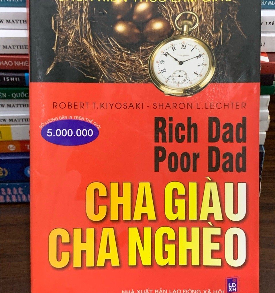 Cha giàu cha nghèo – Robert T. Kiyosaki & Sharon L. Lechter