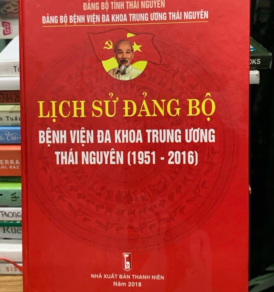 Lịch sử đảng bộ bệnh viện đa khoa trung ương Thái Nguyên (1951-2016)