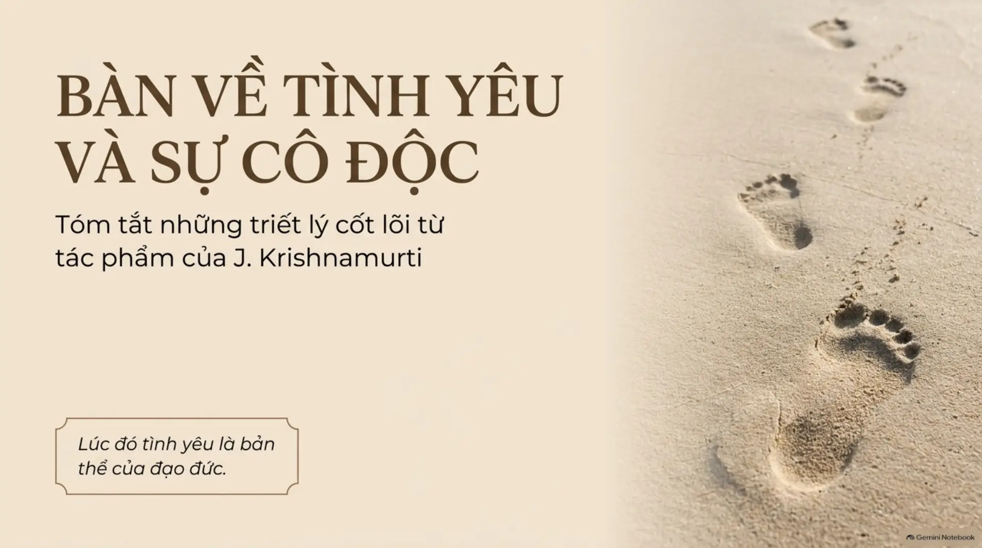 Slide Tóm tắt 1 - Bàn về Tình yêu và Sự cô độc: Hành trình giải phóng tâm trí cùng J. Krishnamurti