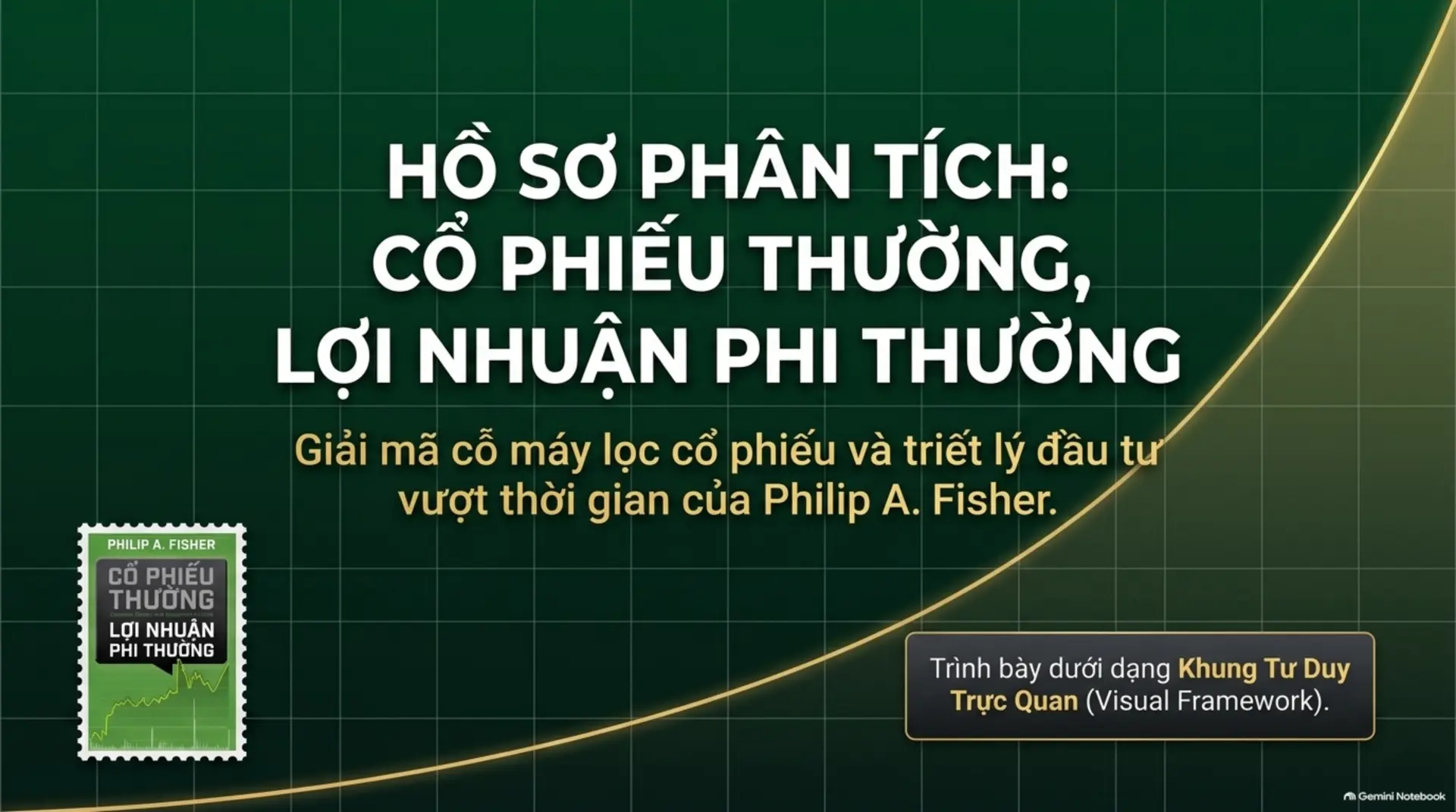 Slide Tóm tắt 1 - Cổ Phiếu Thường, Lợi Nhuận Phi Thường: Bí Quyết Tìm Kiếm Siêu Cổ Phiếu Từ