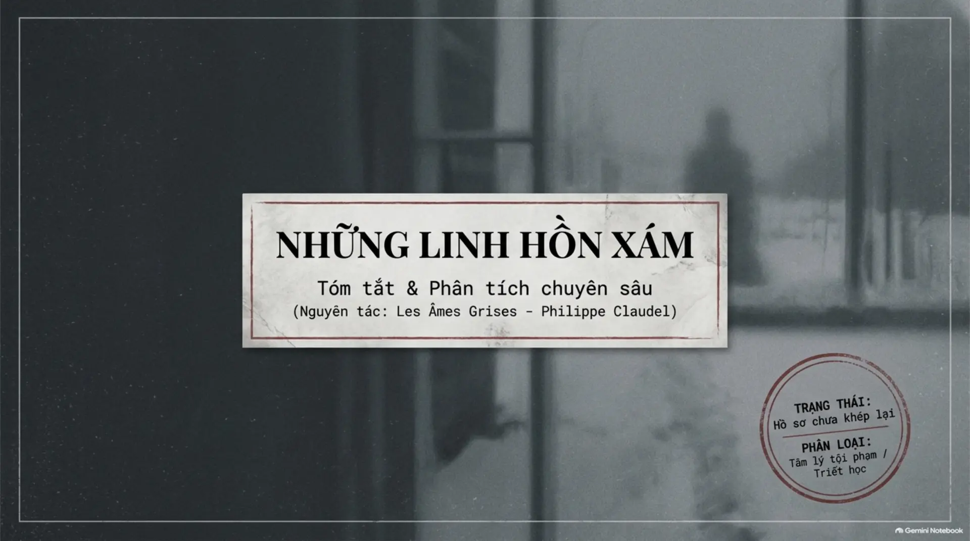Slide Tóm tắt 1 - Những linh hồn xám: Bản giao hưởng của những sắc màu nhập nhằng