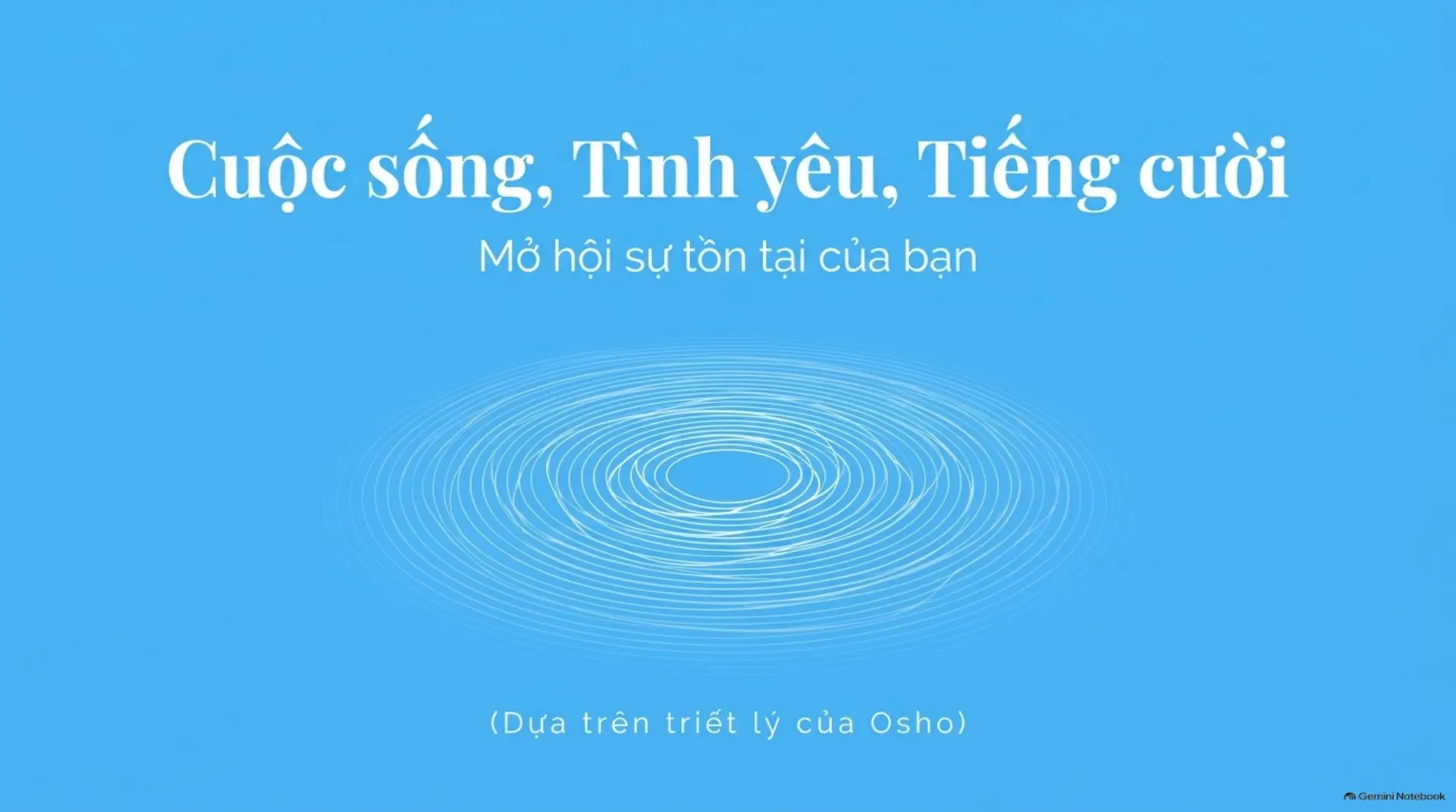 Slide Tóm tắt 1 - Osho: Cuộc Sống, Tình Yêu, Tiếng Cười – Hành Trình Mở Hội Sự Tồn Tại