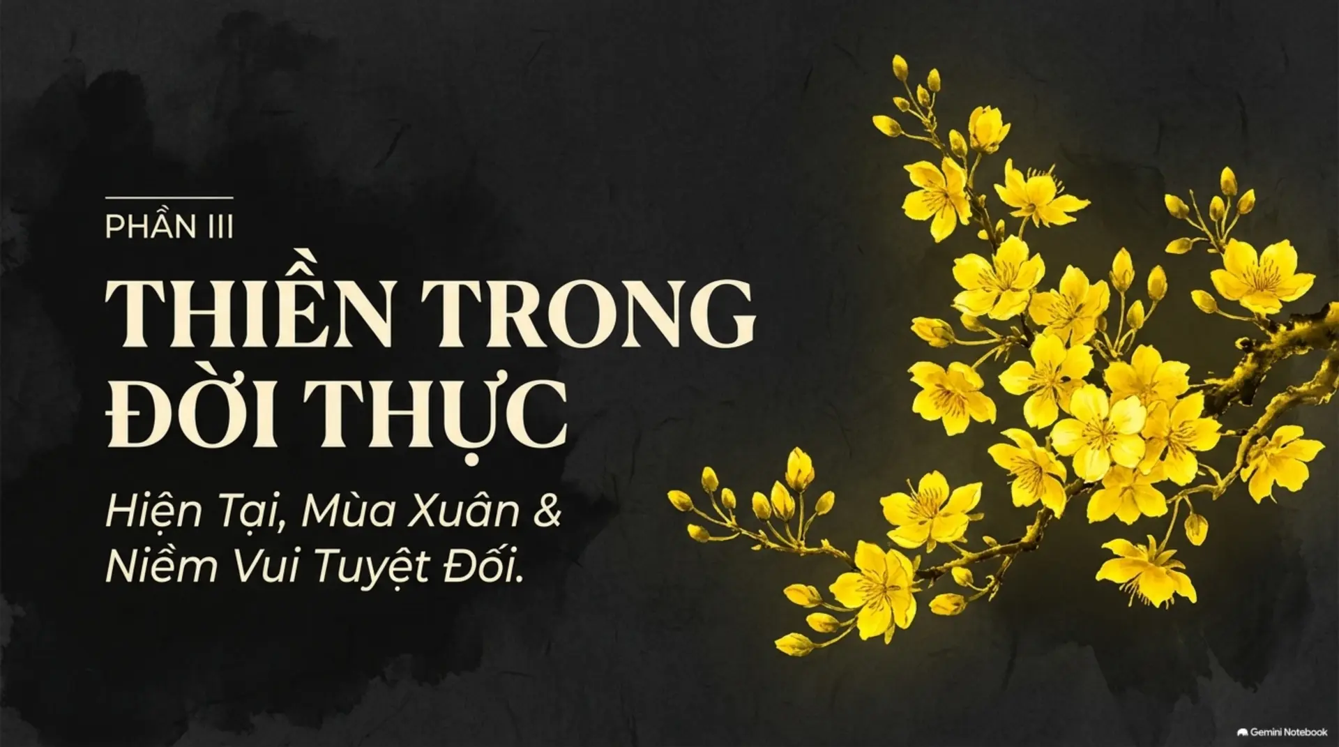 Slide Tóm tắt 11 - Tìm Lại Sự Bình An Giữa Đời Thường: Những Bài Học Vô Giá Từ Thiền Sư Việt Nam Xưa